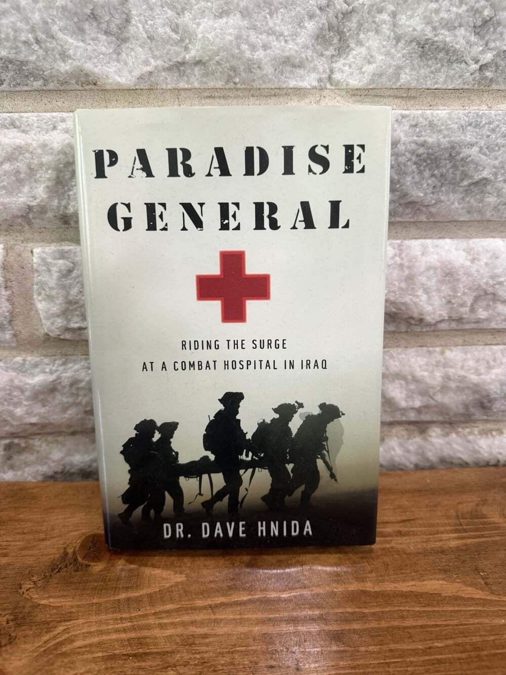 PARADISE GENERAL: Surge at a Combat Hospital in Iraq by Dr. Hnida 2010 HC 1/1